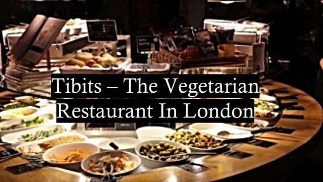 Tibits – The Vegetarian Restaurant In London