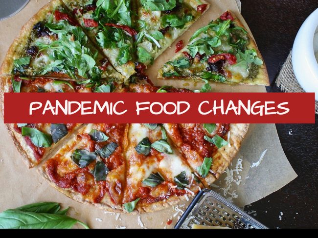 Pandemic food changes image (1) Pandemic Food Changes