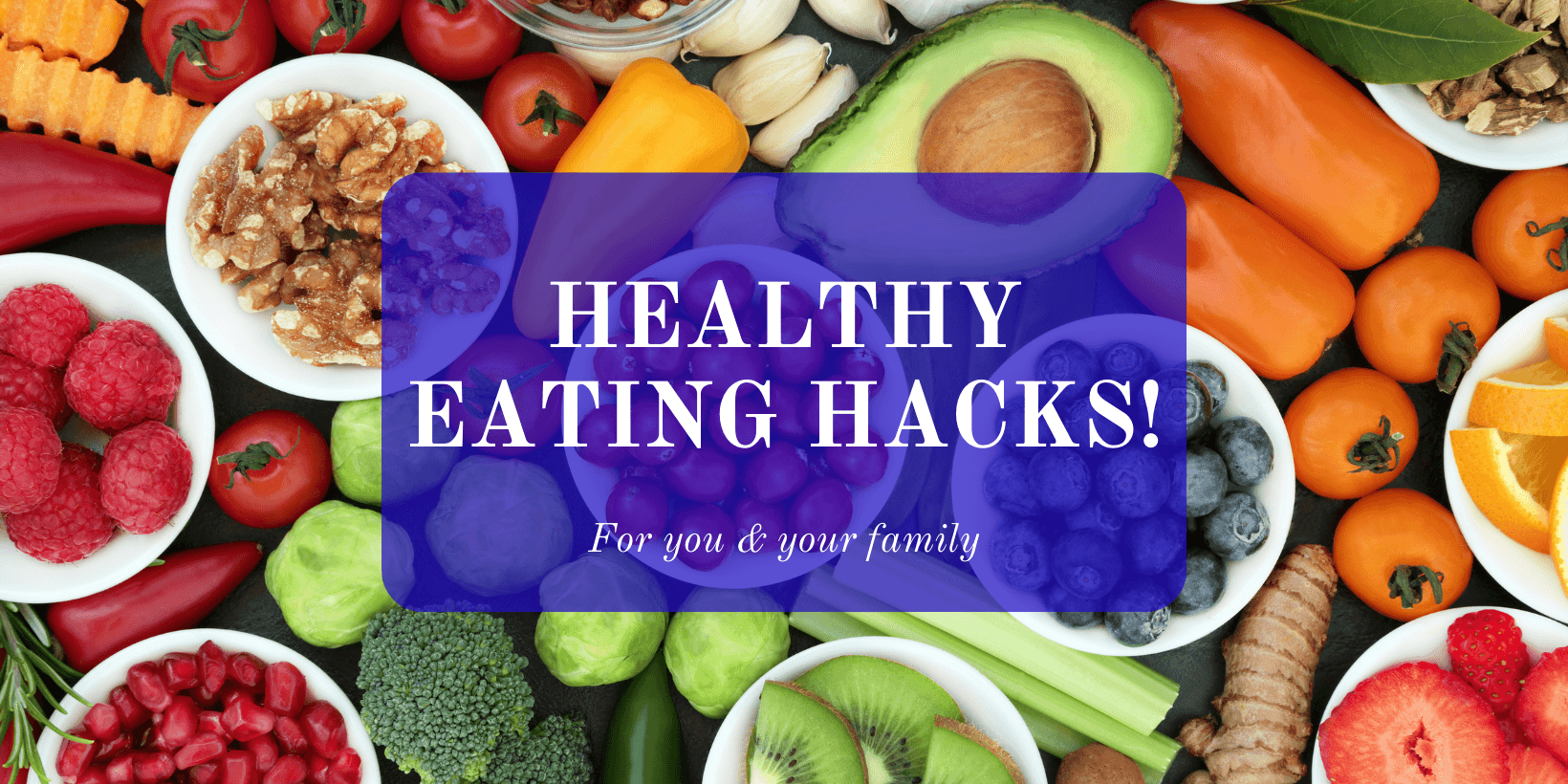 Healthy Eating Hacks!