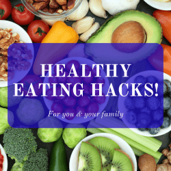 Healthy Eating Hacks!