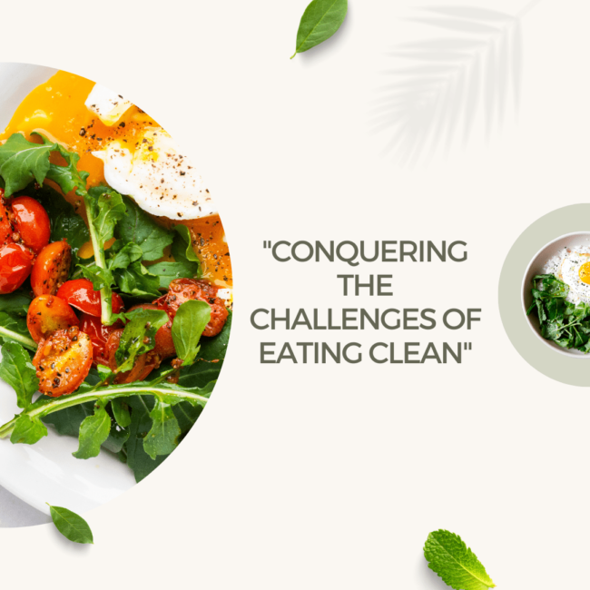 eating clean (Instagram Post) (1) "Conquering the Challenges of Eating Clean"