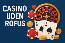 Dansk Casino Uden Rufus Din Guide til Spil uden Begrænsninger