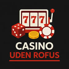 Casino uden ROFUS En guide til ansvarligt spil